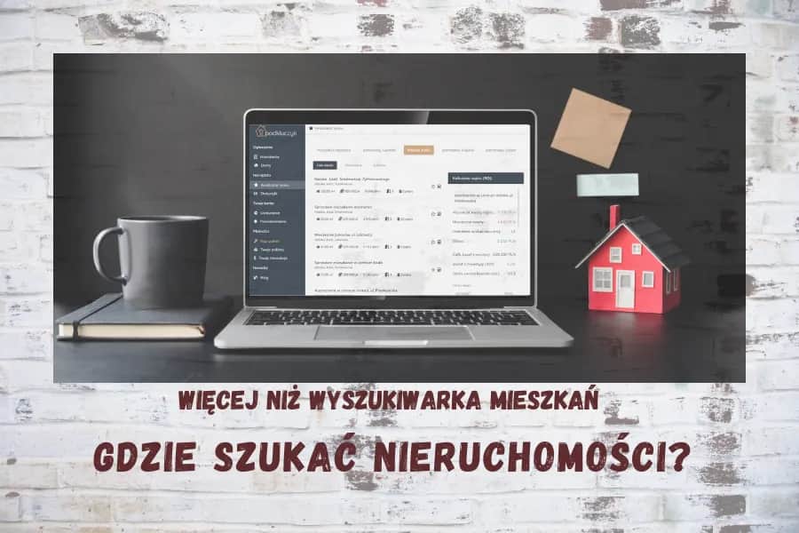 Gdzie szukać nieruchomości na sprzedaż, aby nie przepłacić?